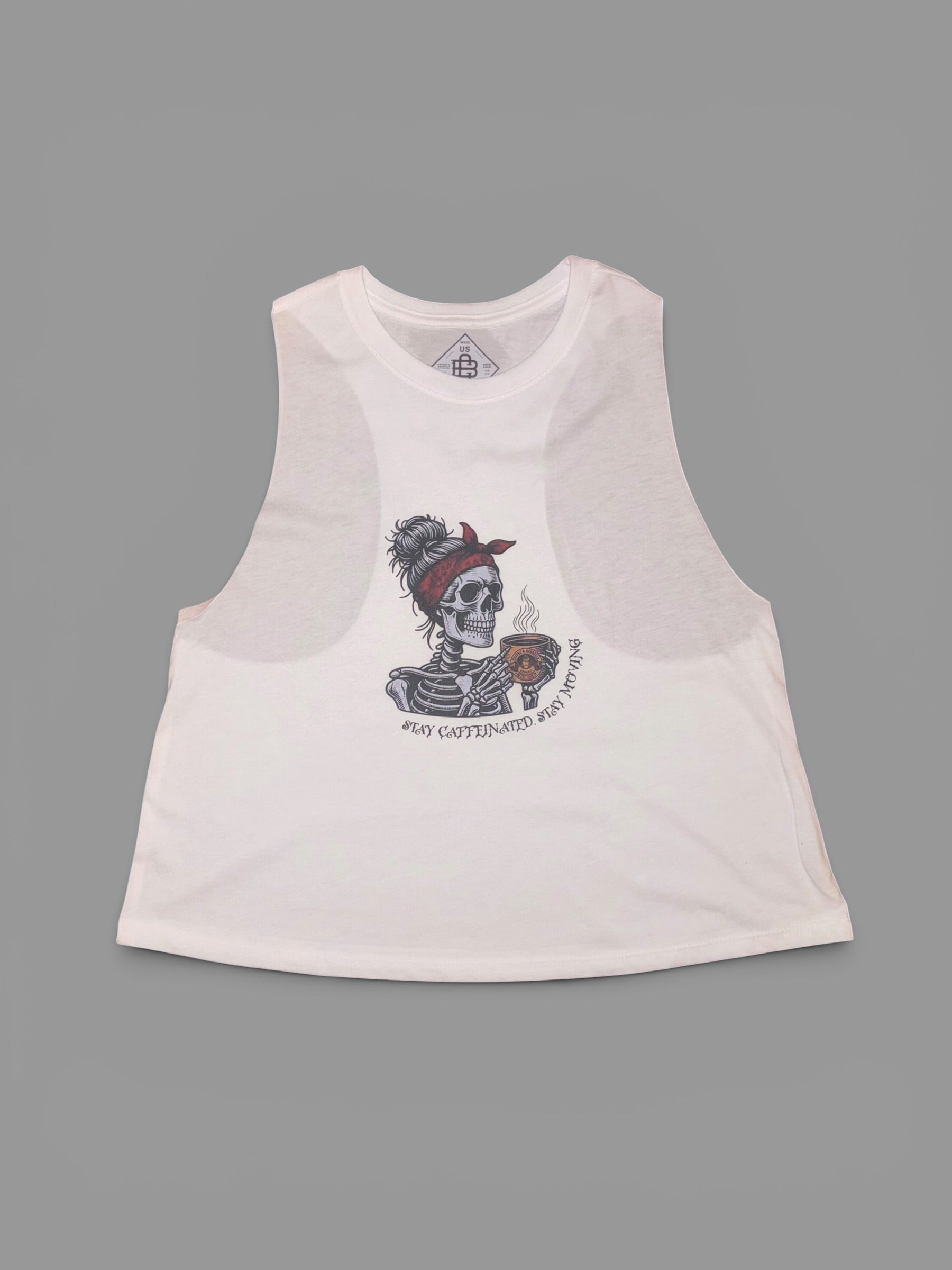 Sleevelss Crop T - Stay Caffeinated. Stay Moving. White