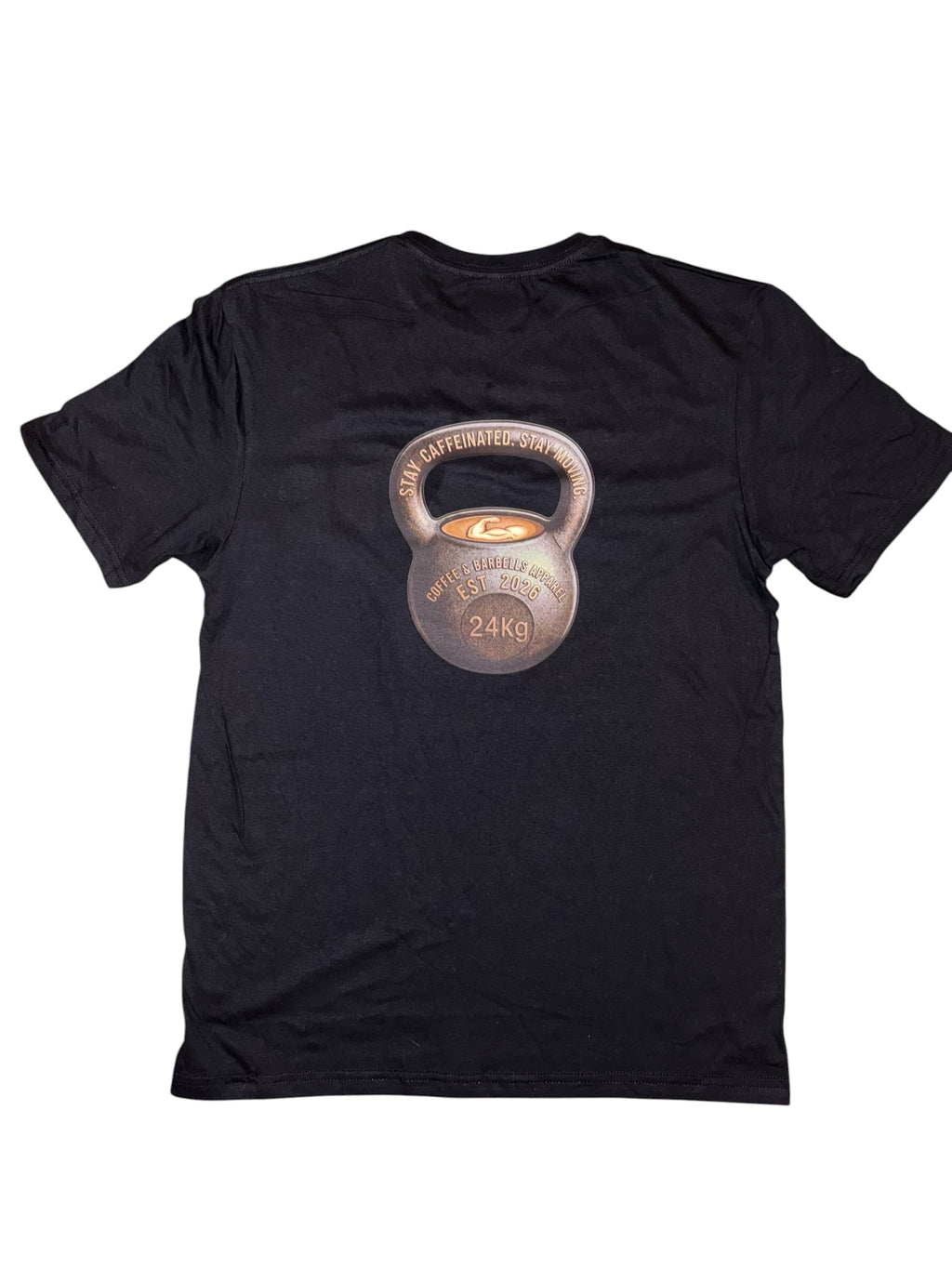 Unisex T-Shirt  Stay Caffeinated. Stay Moving. KB